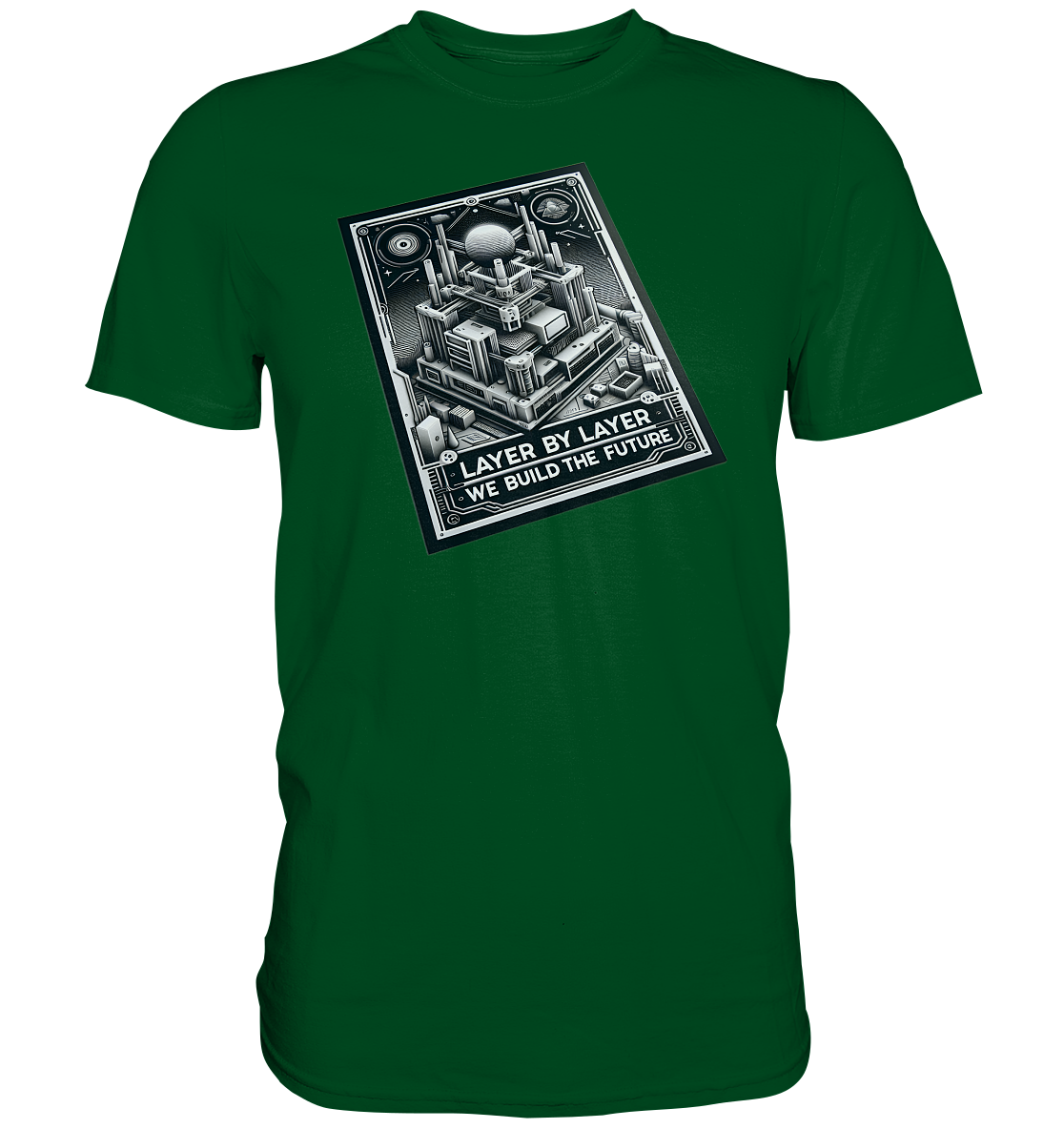 T-Shirts mit dem Design „Layer by Layer We Build the Future“ für 3D-Druck-Enthusiasten - Premium Shirt