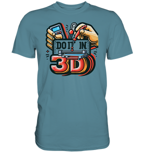 T-Shirts mit dem Design „Mach's in 3D“ V2 in vielfältiger Auswahl - Premium Shirt